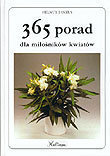365 porad dla miłośników kwiatów Jantra Helmut