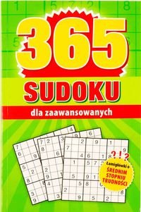 365 Sudoku dla zaawansowanych Opracowanie zbiorowe
