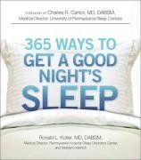 365 Ways to Get a Good Night's Sleep Kotler Ronald L., Karinch Maryann