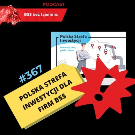 #367 Czy sektor BSS może skorzystać z Polskiej Strefy Inwestycji? - BSS bez tajemnic - podcast Doktór Wiktor
