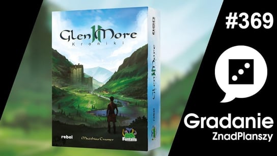 #369 Glen More II: Kroniki - Gradanie - podcast Opracowanie zbiorowe