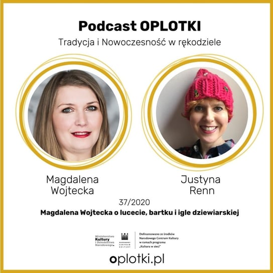 #37 Magdalena Wojtecka o lucecie, bartku i igle dziewiarskiej - 2020 -  podcast Gaczkowska Agnieszka