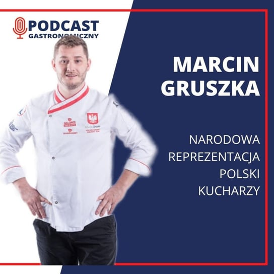 #37 Marcin Gruszka - Podcast gastronomiczny Głomski Sławomir