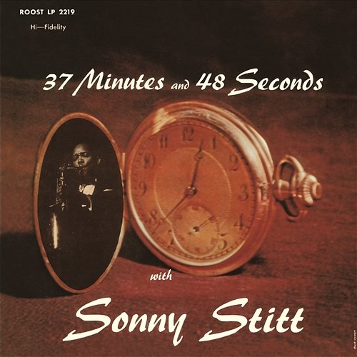 37 Minutes and 48 Seconds Sonny Stitt