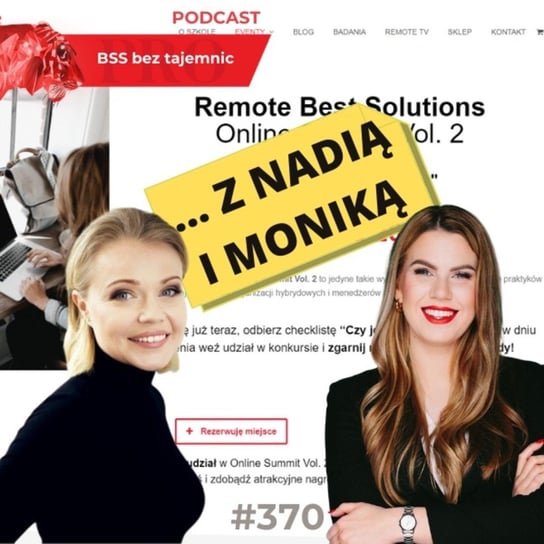 #370 Podsumowanie drugiej edycji Remote Best Solutions on-line Summit z Nadią Harris i Moniką Reszko - BSS bez tajemnic - podcast Doktór Wiktor