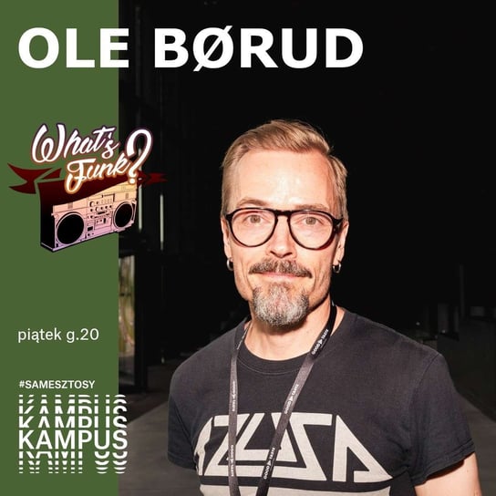 #371 28.07.2023 - Ole Børud - What’s Funk? - podcast - audiobook Warszawski Funk, Radio Kampus