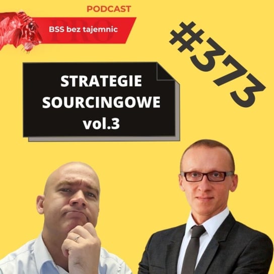 #373 Strategie Sourcingowe po raz trzeci - BSS bez tajemnic - podcast Doktór Wiktor