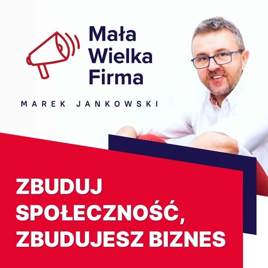 #375 Zbuduj społeczność, zbudujesz biznes | Anna Kołomycew - Mała Wielka Firma - podcast Jankowski Marek