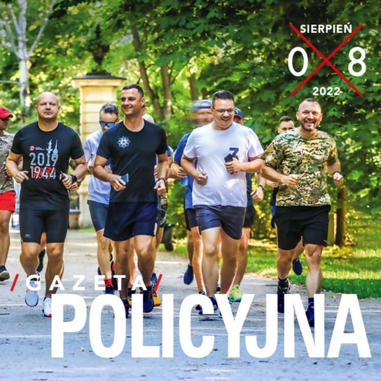 #38 Gazeta Policyjna - 08.2022 - Wspólnie bezpieczni - podcast - audiobook Opracowanie zbiorowe