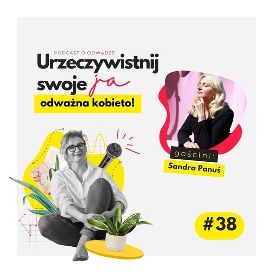 #38 JA.Kobieta_O miłości i zazdrości w związkach. O terapii dla par. O tym, czy związki się udają - Urzeczywistnij swoje JA! - podcast - audiobook Iwanowska - Polkowska Marta