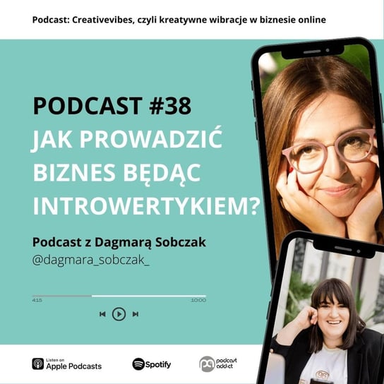 #38 Jak prowadzić biznes będąc introwertykiem? Rozmowa z Dagmarą Sobczak - Creativevibes, czyli kreatywne wibracje w biznesie online - podcast Kryger Joanna