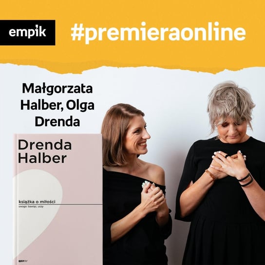 #38 Małgorzata Halber, Olga Drenda - Empik #premieraonline - podcast - audiobook Drenda Olga, Halber Małgorzata, Nogaś Michał