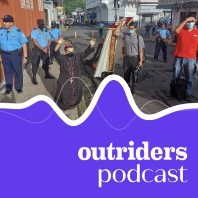 #38 Nikaragua: Dlaczego księża są prześladowani? - Outriders Podcast - podcast Opracowanie zbiorowe