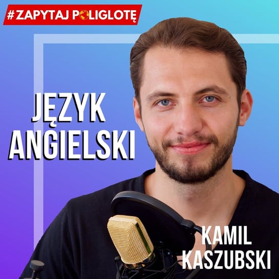 #38 Person, persons, people, peoples - Zapytaj poliglotę język angielski - podcast Kaszubski Kamil