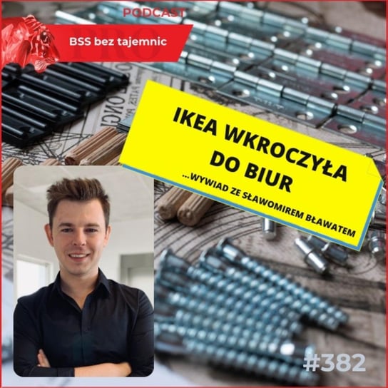 #382 IKEA wkracza do biur - BSS bez tajemnic - podcast Doktór Wiktor