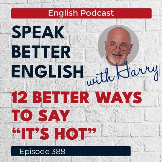 #388 - Speak Better English (with Harry) - podcast Cassidy Harry