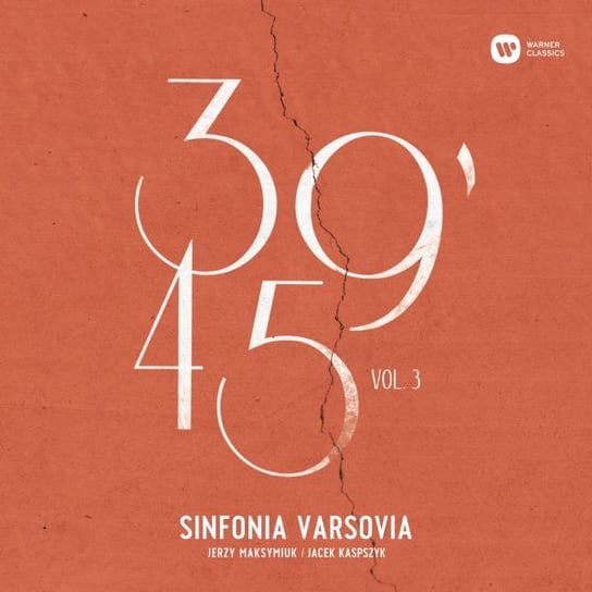 39'45. Volume 3 Sinfonia Varsovia, Maksymiuk Jerzy, Kaspszyk Jacek