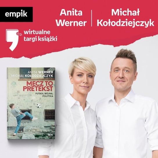 #39 Anita Werner, Michał Kołodziejczyk - Wirtualne Targi Książki - podcast Werner Anita, Kołodziejczyk Michał, Dżbik-Kluge Justyna