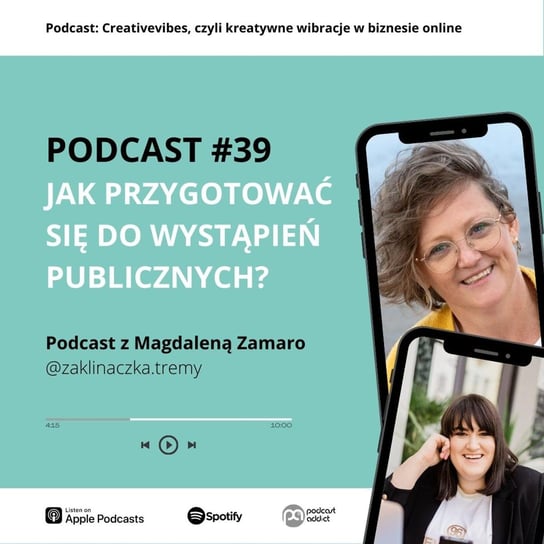 #39 Jak przygotować się do wystąpień publicznych. Rozmowa z Magdaleną Zamaro, zaklinaczką tremy! - Creativevibes, czyli kreatywne wibracje w biznesie online - podcast Kryger Joanna