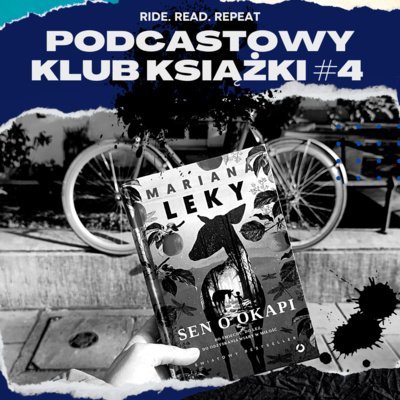 #39 Sen o okapi Podcastowy Klub Książki - Ride. Read. Repeat - podcast Szewczyk Izabella