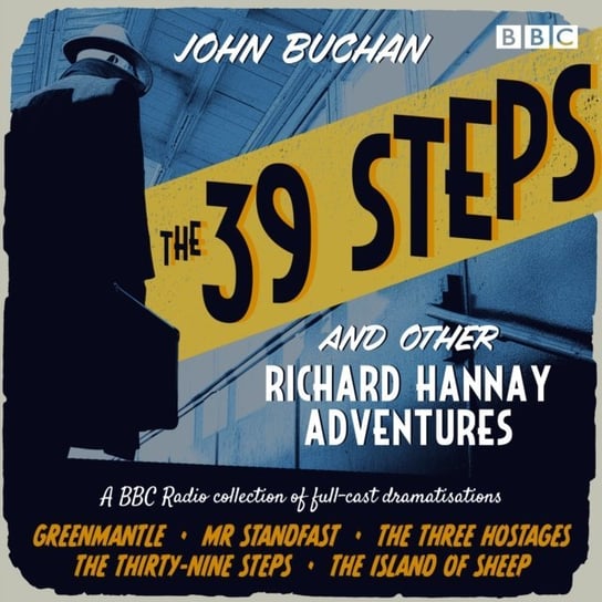 39 Steps and Other Richard Hannay Adventures John Buchan