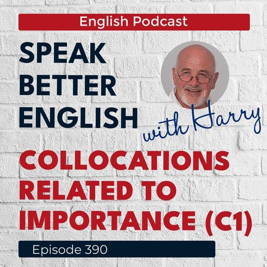 #390 Speak Better English with Harry | Episode 390 - podcast Cassidy Harry