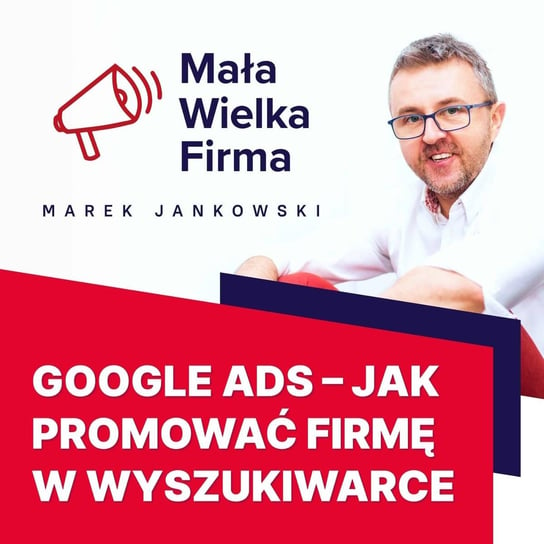 #392 Bądź wysoko w Google bez pozycjonowania | Łukasz Chwiszczuk - Mała Wielka Firma - podcast Jankowski Marek