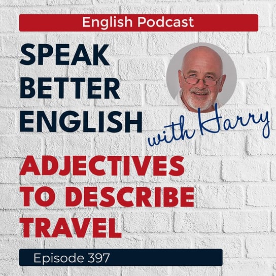 #397 Speak Better English with Harry - Speak Better English (with Harry) - podcast Cassidy Harry
