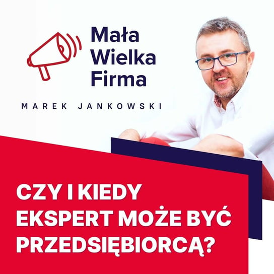 #398 Czego potrzebuje ekspert, żeby być przedsiębiorcą? | Agnieszka Gniotek - Mała Wielka Firma - podcast Jankowski Marek