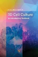 3D Cell Culture Dutta Ranjna C., Dutta Aroop K.