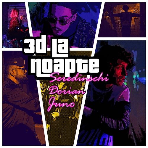 3D La Noapte Dorian, Seredinschi, Juno