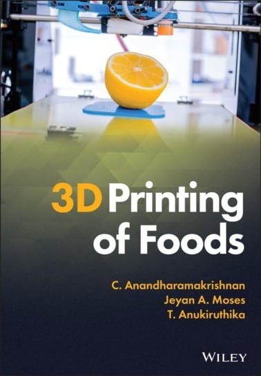 3D Printing of Foods John Wiley & Sons