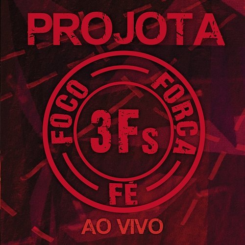 3Fs Projota