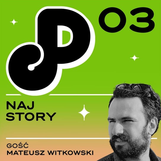 #3Naj story (ft. Mateusz Witkowski) - Papcast - podcast Ambrożewski Kuba