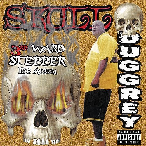 3rd Ward Stepper - The Album Skull Duggrey