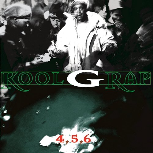 4,5,6 Kool G Rap