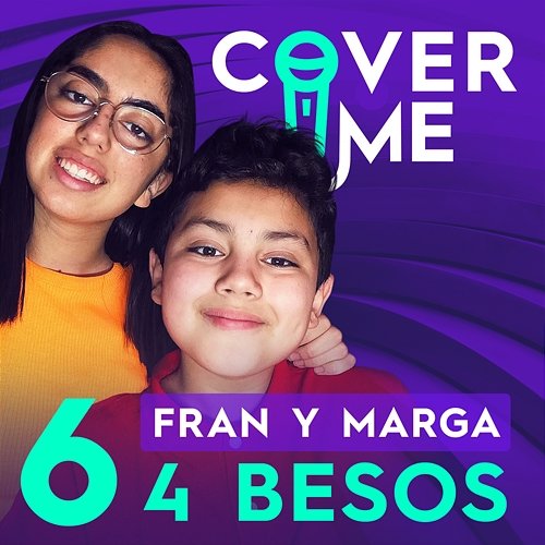 4 besos Fran, Marga, Cover Me