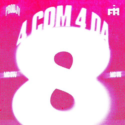 4 Com 4 da 8 PRODJV, MC VN Cria, FIRMAH, Mc Gw