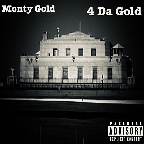 4 Da Gold Monty Gold