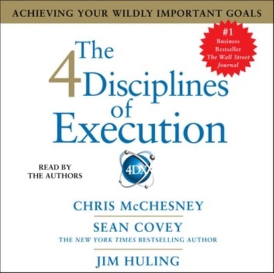 4 Disciplines of Execution Huling Jim, Covey Sean, McChesney Chris