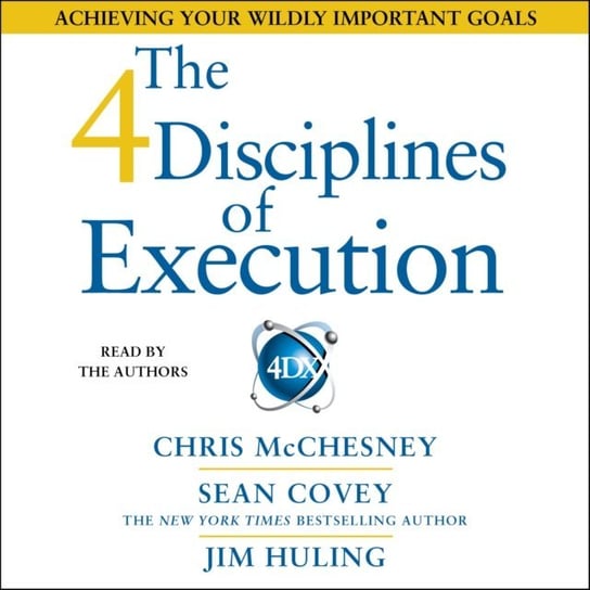 4 Disciplines of Execution Huling Jim, McChesney Chris, Covey Sean