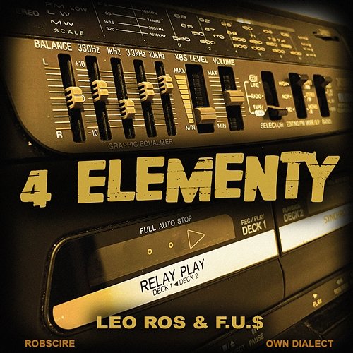 4 Elementy Leo Ros, DJ F.U.$, Own Dialect