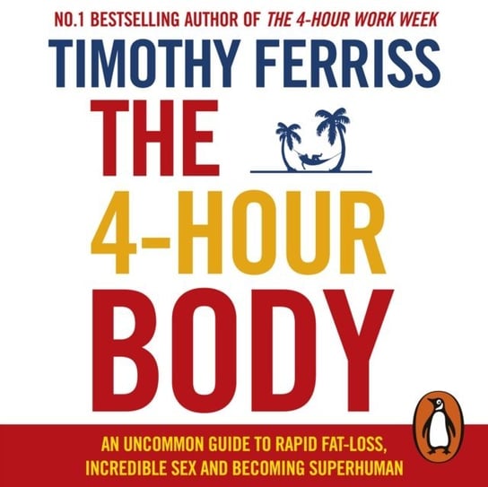 4-Hour Body - audiobook Ferriss Timothy