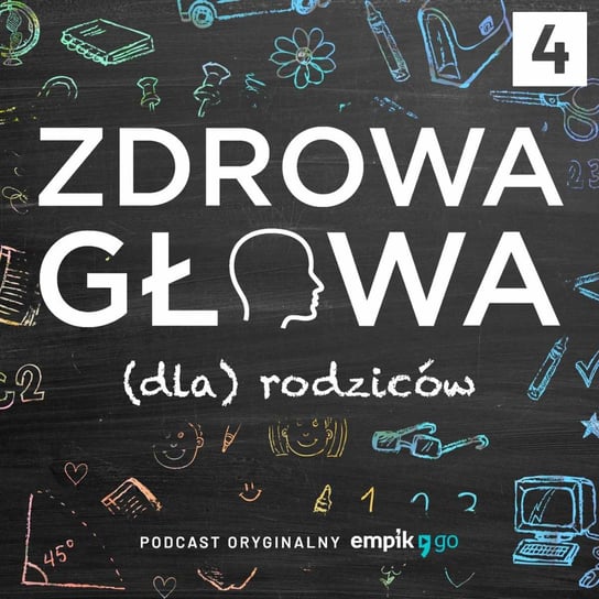 #4 “I tak nie zrozumiesz” - Jak rozmawiać aby się dogadać? - Zdrowa Głowa (dla) Rodziców - Podcast - audiobook Szulwic Arletta, Gutral Joanna