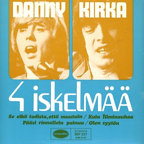 4 iskelmää Danny ja Kirka