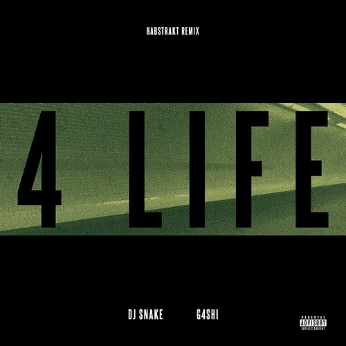 4 Life DJ Snake feat. GASHI