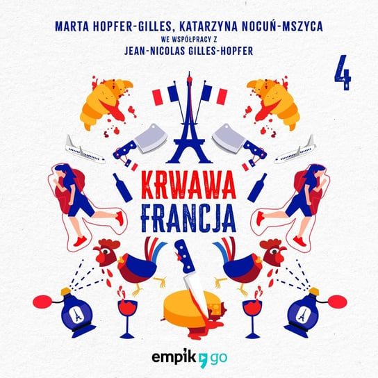 #4 Lot 8969 – Krwawa Francja – podcast Marta Hopfer-Gilles, Katarzyna Nocuń-Mszyca, Jean-Nicolas Gilles-Hopfer