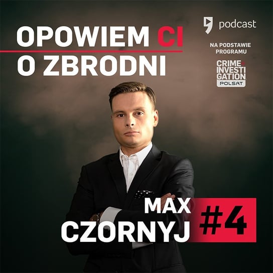 #4 Max Czornyj - Drugi z grzechów głównych - Opowiem ci o zbrodni - podcast Czornyj Max
