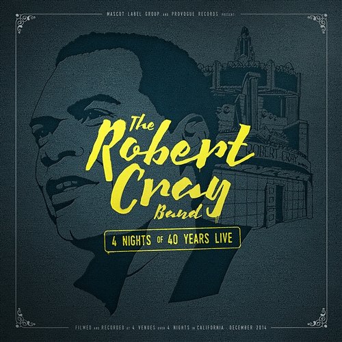 4 Nights of 40 Years Live Robert Cray