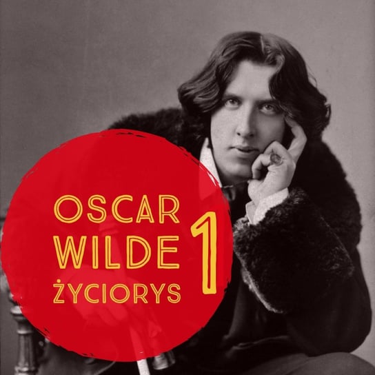 #4 Oskar Wilde Życiorys 1 - emocje.pro - podcast Fiszer Vivian